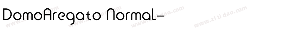 DomoAregato Normal字体转换